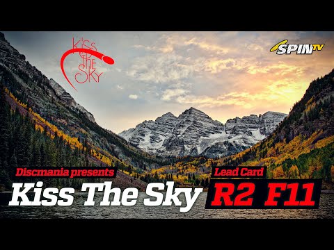 Discmania presents Kiss The Sky 2019 – Final Round, Part 1 (McMahon, Rovere, Liebman, Kyle Griffin)
